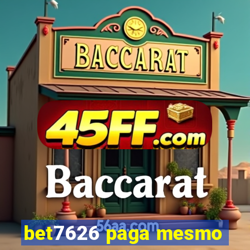 bet7626 paga mesmo